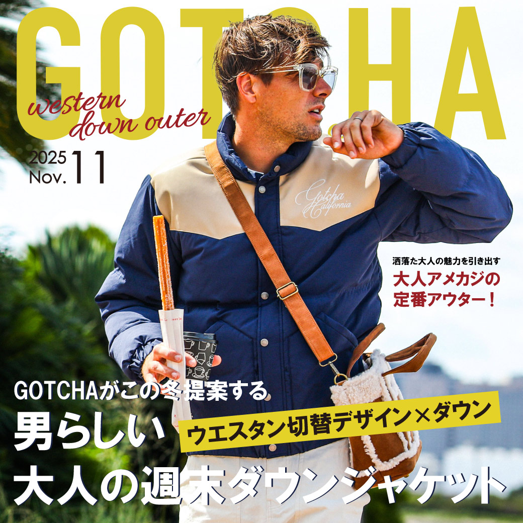 GOTCHAがこの冬提案する 男らしい大人の週末ダウンジャケット