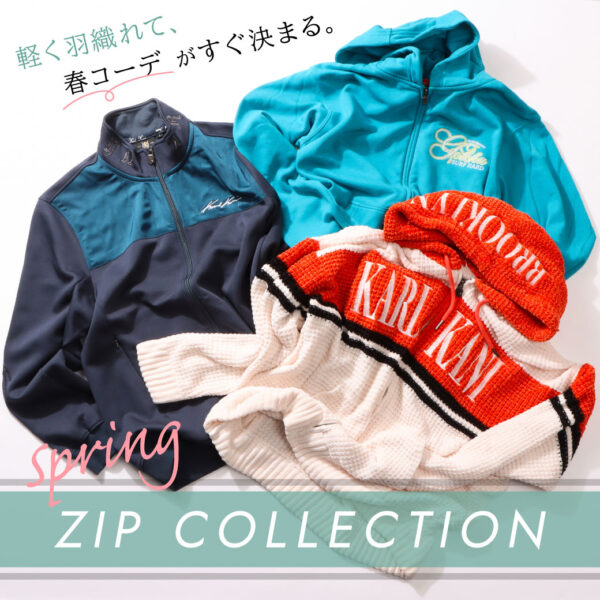 SPRING ZIP COLLECTION　軽く羽織れて、春コーデがすぐ決まる