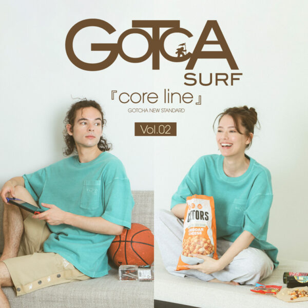 GOTCHA NEW STANDARD「core line」 vol.2
